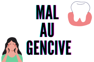 mal au gencive