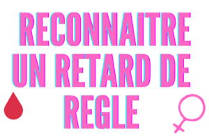 reconnaître retard de regle
