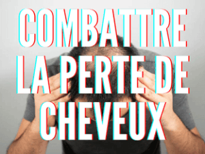 Perte de cheveux