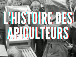 L'histoire des apiculteurs