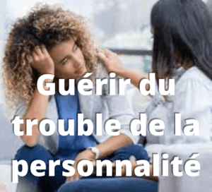 Guérir du trouble de la personnalité