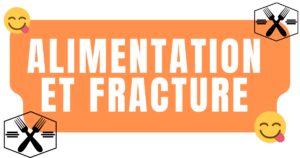Alimentation et fracture 