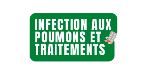 Infection aux poumons et traitements