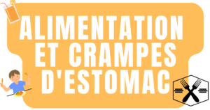 Alimentation et crampes d'estomac