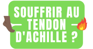 Pourquoi j'ai des douleurs au tendon d'Achille ?