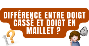 Différences entre doigt cassé et doigt en maillet ?
