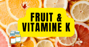 fruit et vitamine k