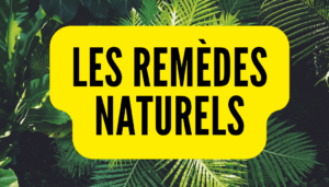 Les remèdes naturels