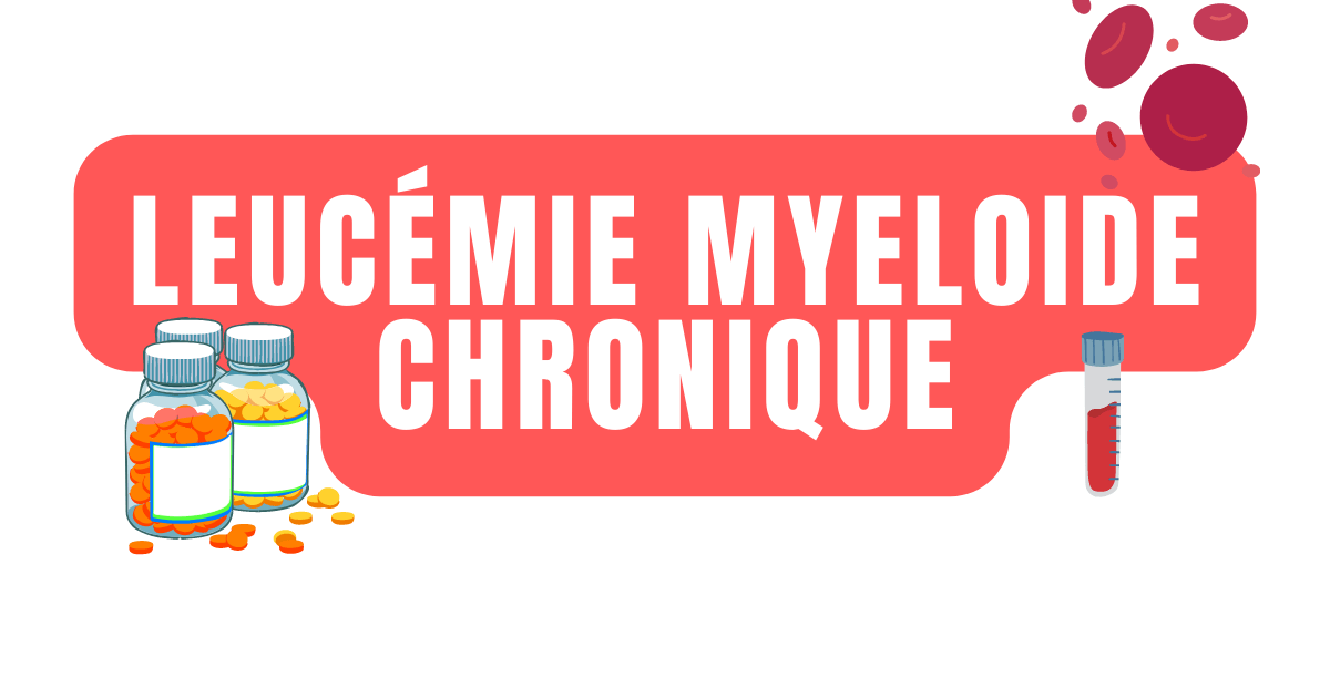 Leucémie Myeloide Chronique - Causes, Symptômes Et Traitements