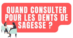 Quand consulter pour les dents de sagesse