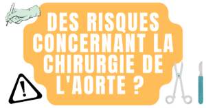 Des risques concernant la chirurgie de l'aorte ?