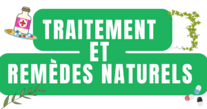 Traitement et remèdes naturels 