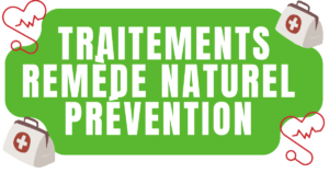 Traitements remèdes naturels et prévention 