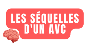 les séquelles d'un avc