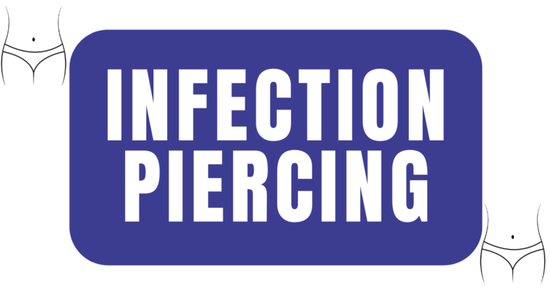 infection piercing