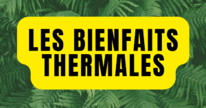 les bienfaits thermales