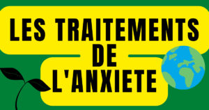 les traitements de l'anxiété