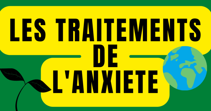 les traitements de l'anxiété
