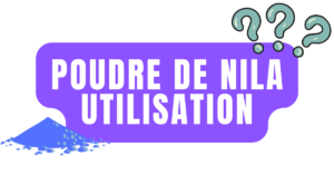 Comment fonctionne la poudre de nila ?