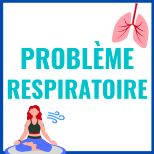 problème respiratoire