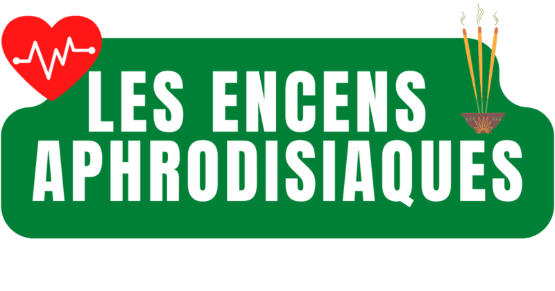 encens aphrodisiaque